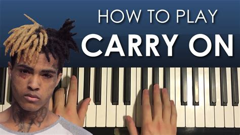 How To Play Xxxtentacion Carry On Piano Tutorial Lesson Youtube