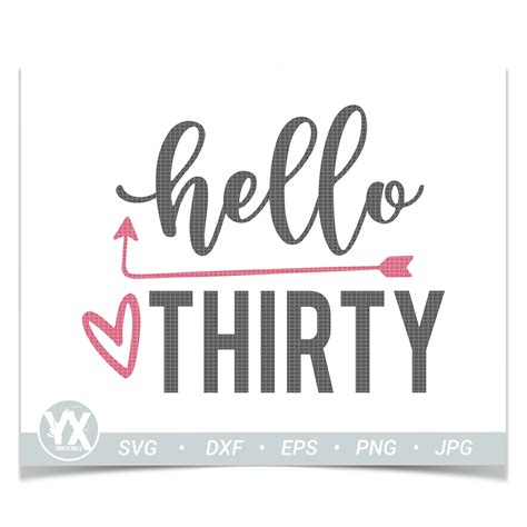 Hello 30 SVG Hello Thirty SVG File Digital Files Only Etsy Hello