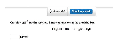 Solved Attempts Left Check My Work Calculate Ah For The Chegg