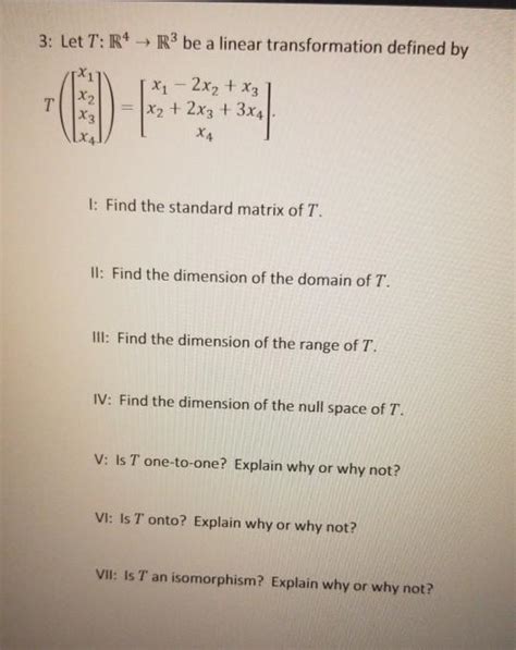 Solved 3 Let T R4 → R3 Be A Linear Transformation Defined