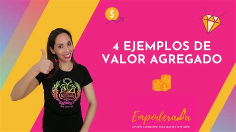 Qué es el valor agregado 3 ejemplos 3 ejemplos de valor agregado