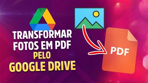 Como Transformar Fotos Em Pdf Pelo Google Drive Youtube