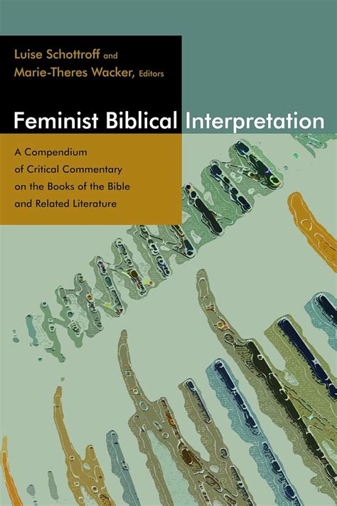 Feminist Biblical Interpretation A Compendium Of Critical Commentary