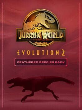 Jurassic World Evolution 2 Feathered Species Pack 2023