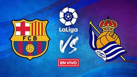 Barcelona Vs Real Sociedad La Liga En Vivo Temporada 2021 22 Jornada 1