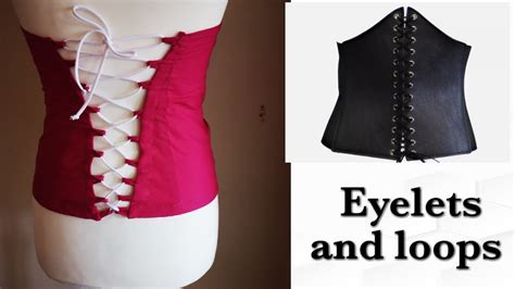 Making Loops And Eyelets On Back Bodice Corset Criss Cross Closure Sewing Diy Howto