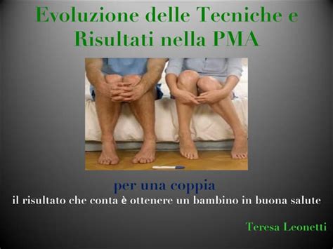 Evoluzione Delle Tecniche E Risultati Nella Pma Ppt