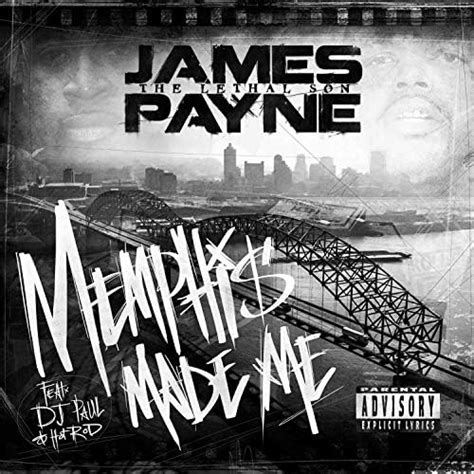 Memphis Made Me Feat D J Paul Hot Rod By James Payne Lethal Feat