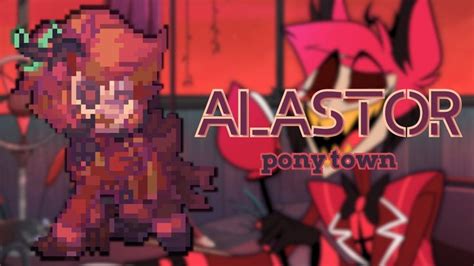 💔) Alastor Hazbin Hotel : [ pony town skin ]