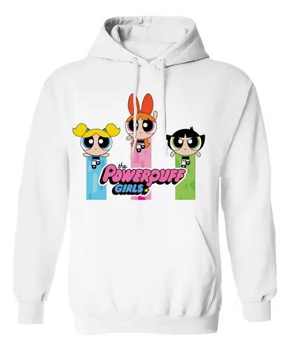 Sudadera Chicas Super Poderosas Princess Powerpuff Girls Env O Gratis