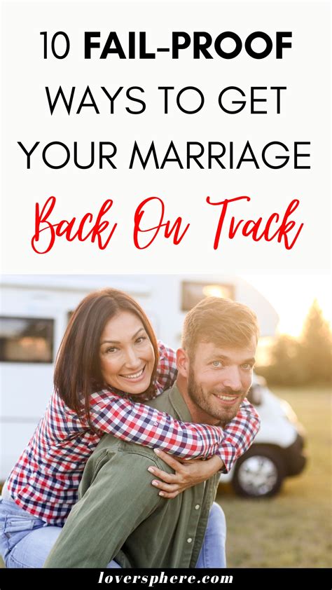 How To Get Your Marriage Back On Track 10 Helpful Tips