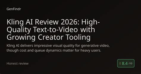 kling ai review  high quality text  video  growing creator