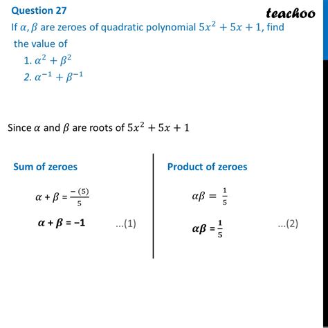 [sqp] If 𝛼 β Are Zeroes Of Quadratic Polynomial 5x 2 5x 1 Find