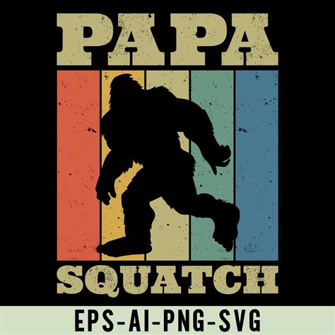 Papa Squatch Png Svg Funny Bigfoot Shirt Design Bigfoot Lovers