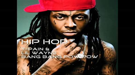 T Pain Ft Lil Wayne Bang Bang Pow Pow Hd Youtube