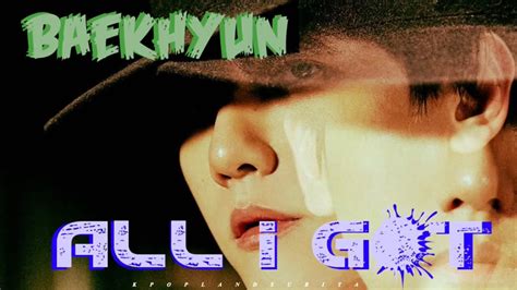 Baekhyun All I Got Sub Ita Color Coded Han Rom Ita Youtube