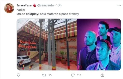 Los Mejores Memes De Los De Coldplay Llevan Tanto Tiempo En M Xico Que