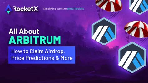 Arbitrum Airdrop How To Claim And Price Prediction