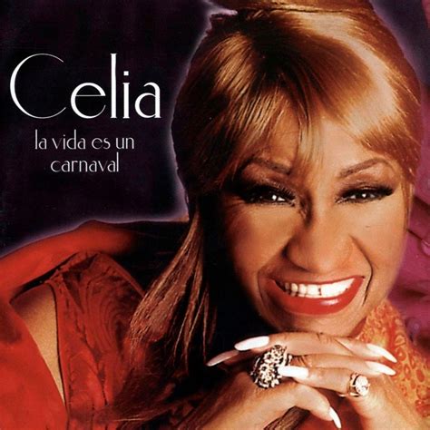 La Vida Es Un Carnaval Song Lyrics And Music By Celia Cruz Arranged