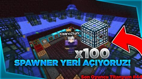 Spawner Yer A Iyorum Sp Son Oyuncu Titanyum Youtube