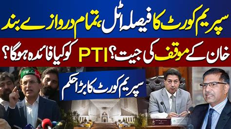 Supreme Court Final Decision On Elections Ecp In Trouble Dunya News