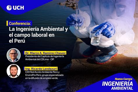 Ingeniería Ambiental retos ambientales y laborales en el Perú Blog