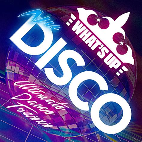 Whats Up Nu Disco Ultimate Dance Traxxx Cd ヴァリアス・アーティスト Universal Music Japan