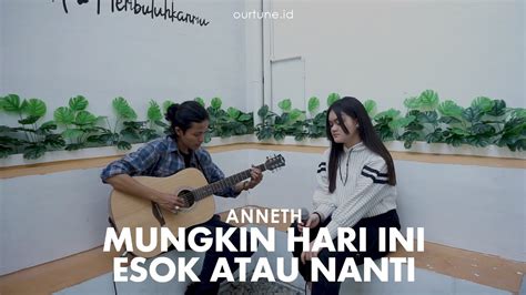 Mungkin Hari Ini Esok Atau Nanti Anneth Cover By Shandy Aulia Ft