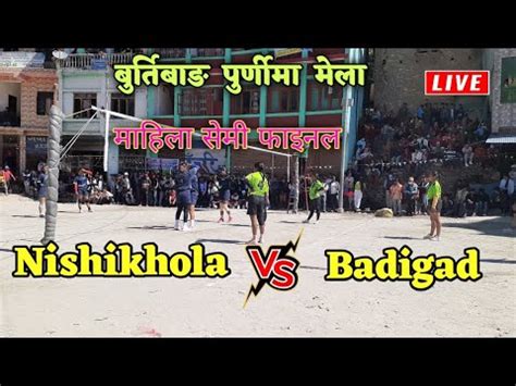 महल Nishikhola Vs Badigad semi final burtibang purnima YouTube