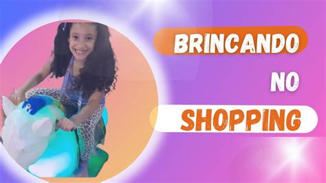 Brincando No Shopping YouTube