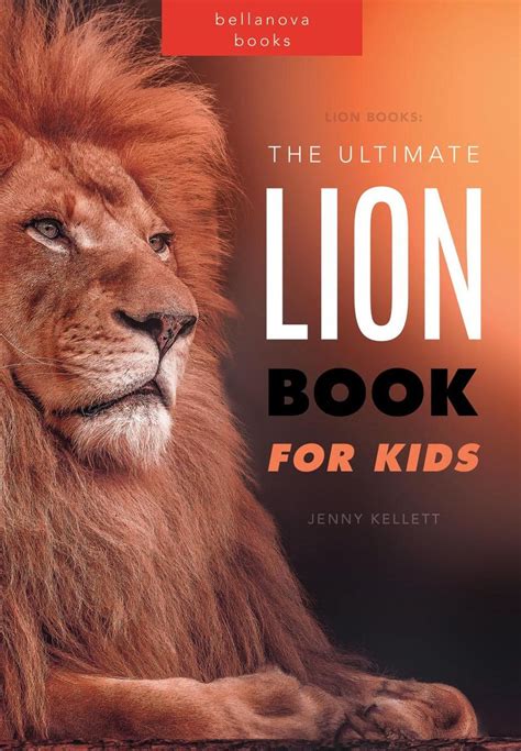 Lion Books: The Ultimate Lion Book for Kids eBook by Jenny Kellett