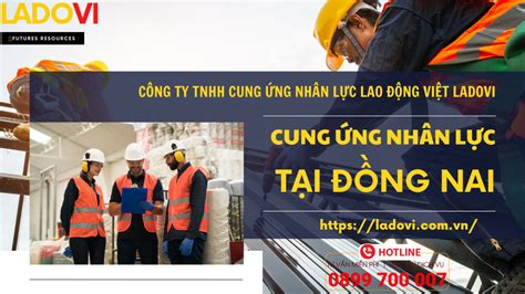 Cung ứng Nhân Lực Tại Đồng Nai Công Ty Cung ứng Lao động Tại Đồng Nai