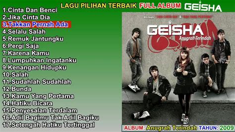 Geisha Full Album Terbaik Terpopuler Lagu Pilihan Terbaik Youtube Music