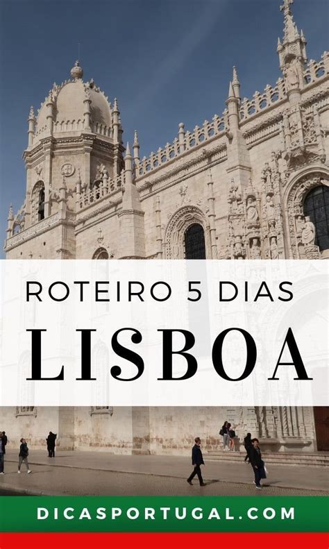 Roteiro De Viagem Detalhado Em Lisboa Dia A Dia O Que Fazer Em Ou