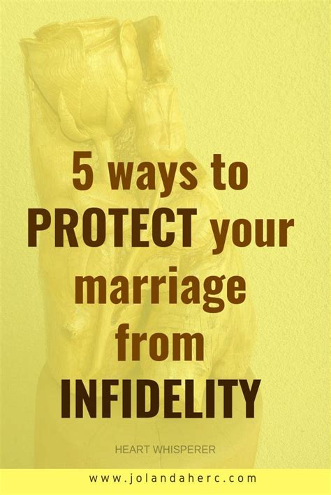 How To Protect Your Marriage From Infidelity Infidelity Marriage