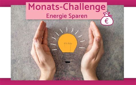 32 Tipps um Energie im Alltag zu sparen Geldlöwin Gib jedem Euro