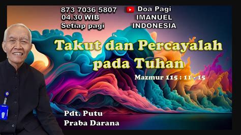 Takut Dan Percayalah Pada Tuhan Oleh Bp Pdt Putu Praba Darana YouTube