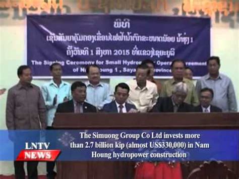 Lao News On Lntv The Simuong Group Invests More Than Bill Kip In