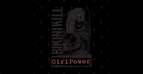 Bikini Kill Girl Power Bikini Kill Magnet TeePublic