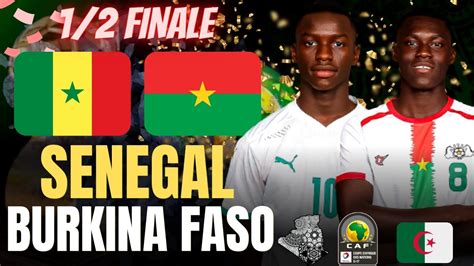 LIVE SÉNÉGAL BURKINA FASO ALLEZ LES LIONCEAUX EN ROUTE VERS LA