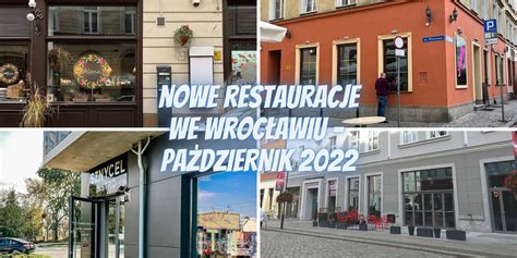 Nowe restauracje we Wroclawiu październik 22 zamknięcia