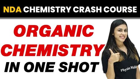 Organic Chemistry In One Shot Nda Chemistry Crash Course Youtube