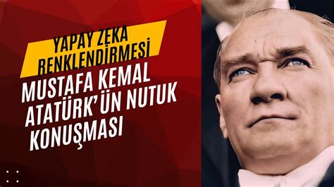 Yapay Zeka Seslend Rmes Le Mustafa Kemal Atat Rk N Ses Nden Nutuk