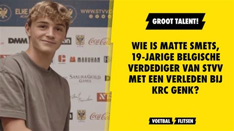 Wie Is Matte Smets 19 Jarige Belgische Verdediger Van STVV Met Een