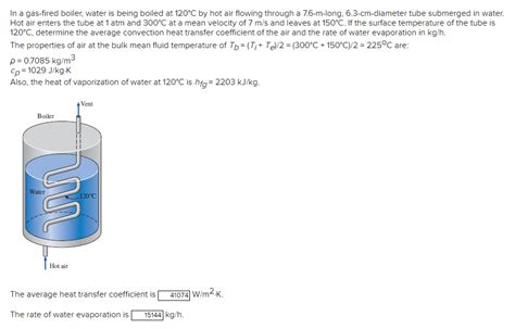 Solved In A Gas Fired Boiler Water Is Being Boiled At C Chegg