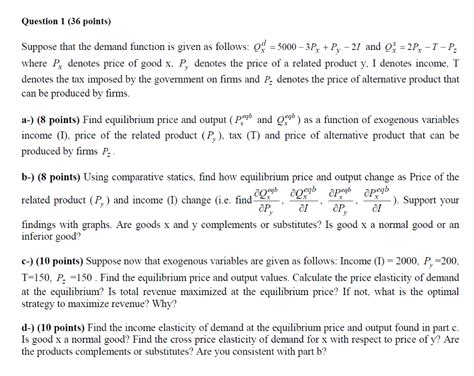 Solved Question 1 (36 points) Suppose that the demand | Chegg.com