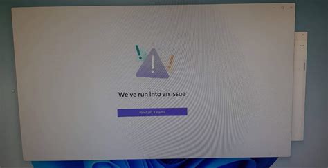 Microsoft Teams 工作或學校，下載安裝後，出現白畫面，weve Run Into An Issue Microsoft 社群