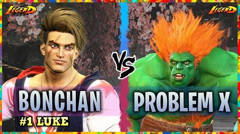 SF6 Bonchan Ranked 1 Luke Vs Problem X Blanka High Level