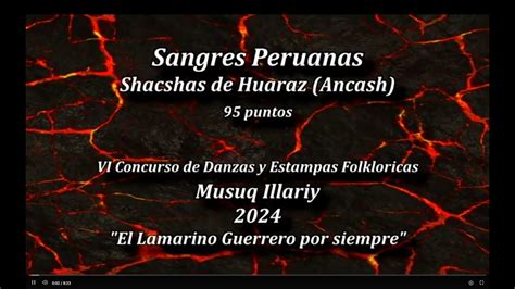 Finalista 6 Sangres Peruanas Shacshas De Huaraz Ancash CONCURSO