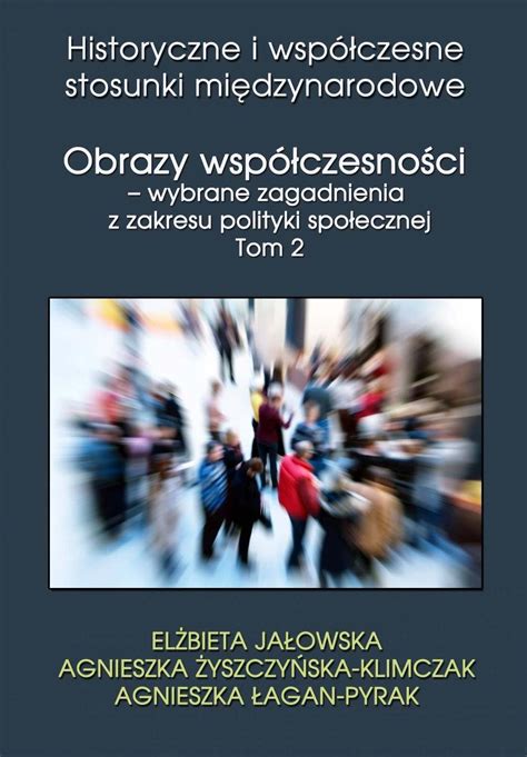 Obrazy współczesności Wybrane zagadnienia z zakresu polityki